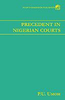 Precedent in Nigerian Courts - P. U. Umoh - cover