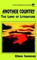 Another Country: The Land of Literature - E. Sweeney - cover