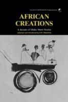 African Creations: A Decade of Okike Short Stories - cover