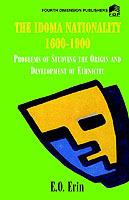 The Idoma Nationality 1600 1900: Problems of Studying the Origin and Development of Ethnicity - E.O. Erim - cover