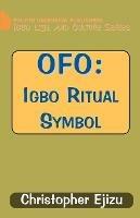 Ofo: Igbo Ritual and Symbol - C I Ejizu,Christopher I Ejizu - cover