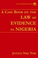 A Case Book on the Law of Evidence in Nigeria - Niki Tobi - cover