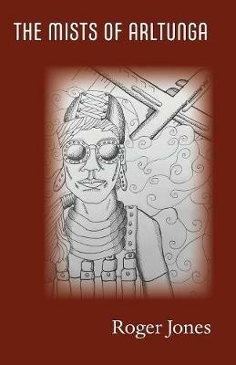 Mists of Arltunga - Roger Jones - cover