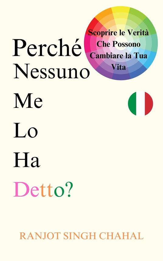 Perché Nessuno Me Lo Ha Detto? - Ranjot Singh Chahal,Inkwell Press - ebook