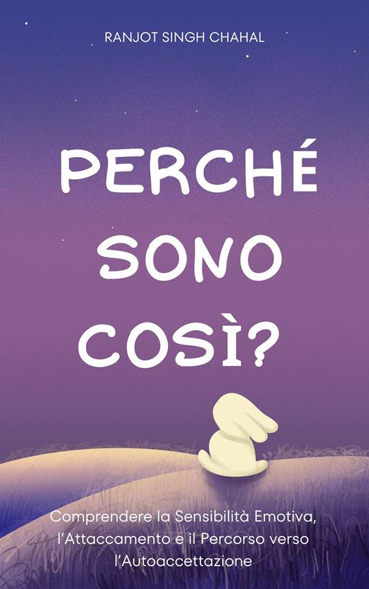 Perché Sono Così? - Ranjot Singh Chahal,Inkwell Press - ebook