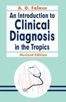 An Introduction to Clinical Diagnosis in the Tropics