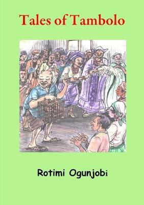 Tales of Tambolo - Rotimi Ogunjobi - cover