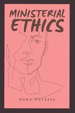Ministerial Ethics: Moral Theology