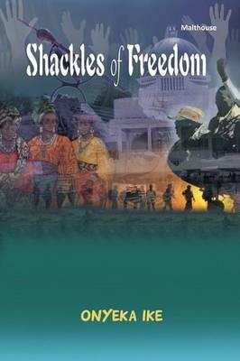 Shackles of Freedom - Onyeka Ike - cover