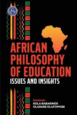 African Philosophy of Education: Issues and Insights - cover