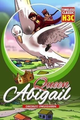 Queen Abigail - Omoruyi Uwuigiaren - cover