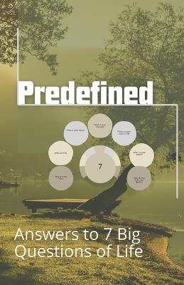 Predefined: Answers to 7 big questions of life - Alde - cover