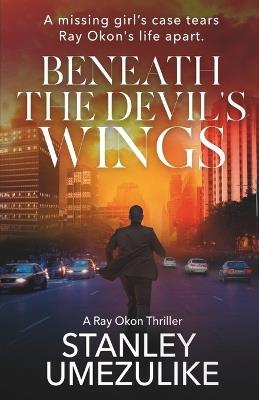 Beneath The Devil's Wings - Stanley Umezulike - cover