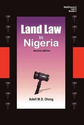Land Law in Nigeria. Second Edition - Adefi Olong - cover