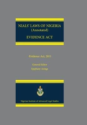 Nials Laws of Nigeria. Evidence ACT 2011 - cover