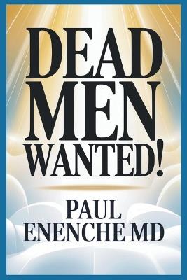Dead Men Wanted - Pst Paul Enenche - cover