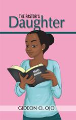 The Pastor's Daughther: Christian Friendship Story with moral lessons and Teen girls, YA with identity issues, Christian Book for raising Girls Paperback