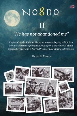 No8do II: He has not abandoned me. - David E Mawer - cover