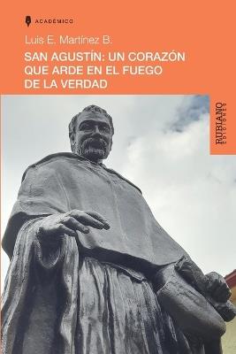 San Agustín: Un Corazón Que Arde En El Fuego de la Verdad - cover