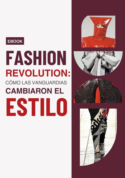 Fashion Revolution: Como las vanguardias cambiaron el estilo