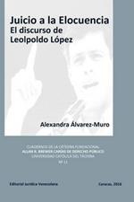 Juicio a la Elocuencia: El discurso de Leopoldo Lopez