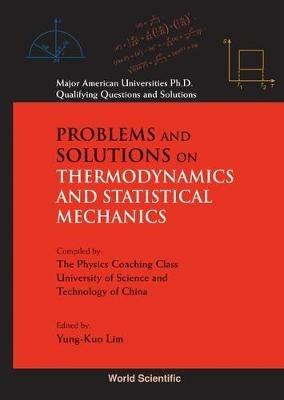 Problems And Solutions On Thermodynamics And Statistical Mechanics - cover