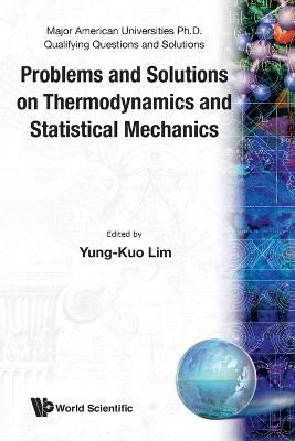 Problems And Solutions On Thermodynamics And Statistical Mechanics - cover