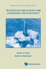 Water Wave Mechanics For Engineers And Scientists