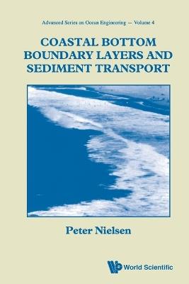 Coastal Bottom Boundary Layers And Sediment Transport - Peter Nielsen - cover