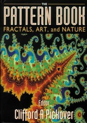 Pattern Book: Fractals, Art And Nature, The - cover
