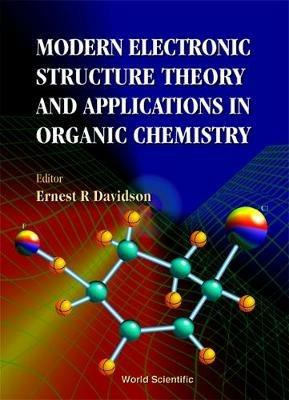 Modern Electronic Structure Theory And Applications In Organic Chemistry - cover