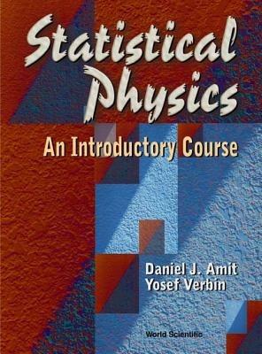 Statistical Physics: An Introductory Course - Daniel J Amit,Open University Of Israel The,Yosef Verbin - cover