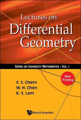 Lectures On Differential Geometry - Weihuan Chen,Shiing-shen Chern,Kai S Lam - cover