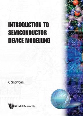 Introduction To Semiconductor Device Modelling - Christopher M Snowden - cover