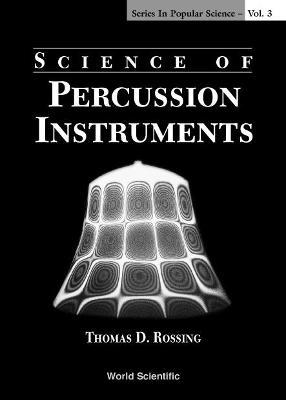 Science Of Percussion Instruments - Thomas D Rossing - cover
