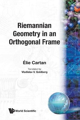 Riemannian Geometry In An Orthogonal Frame - cover
