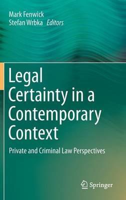 Legal Certainty in a Contemporary Context: Private and Criminal Law Perspectives - cover