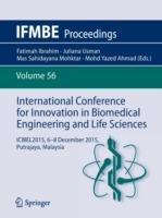 International Conference for Innovation in Biomedical Engineering and Life Sciences: ICIBEL2015, 6-8 December 2015, Putrajaya, Malaysia - cover