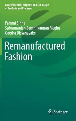 Remanufactured Fashion - Pammi Sinha,Subramanian Senthilkannan Muthu,Geetha Dissanayake - cover