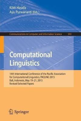 Computational Linguistics: 14th International Conference of the Pacific Association for Computational Linguistics, PACLING 2015, Bali, Indonesia, May 19-21, 2015, Revised Selected Papers - cover
