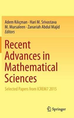 Recent Advances in Mathematical Sciences: Selected Papers from ICREM7 2015 - cover