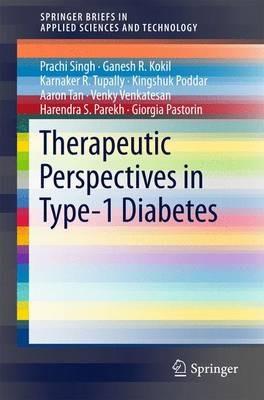 Therapeutic Perspectives in Type-1 Diabetes - Prachi Singh,Ganesh R. Kokil,Karnaker R, Tupally - cover