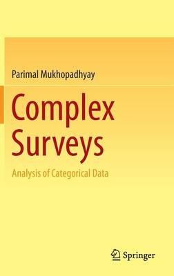 Complex Surveys: Analysis of Categorical Data - Parimal Mukhopadhyay - cover