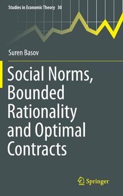 Social Norms, Bounded Rationality and Optimal Contracts - Suren Basov - cover