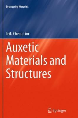 Auxetic Materials and Structures - Teik-Cheng Lim - cover