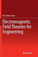 Electromagnetic Field Theories for Engineering - Md. Abdus Salam - cover