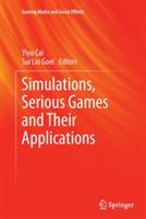 Simulations, Serious Games and Their Applications