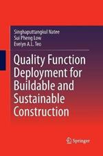 Quality Function Deployment for Buildable and Sustainable Construction