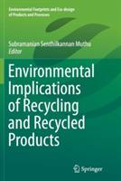 Environmental Implications of Recycling and Recycled Products - cover