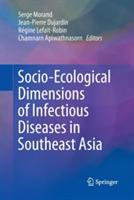 Socio-Ecological Dimensions of Infectious Diseases in Southeast Asia - cover
